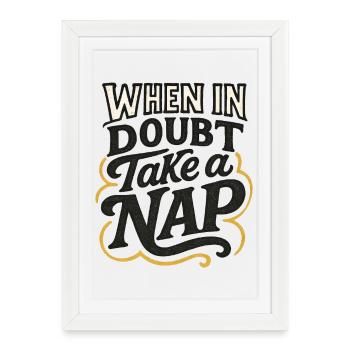 En cas de doute, faites une sieste - Affiche encadrée (27 × 37 cm) - blanc - Devant