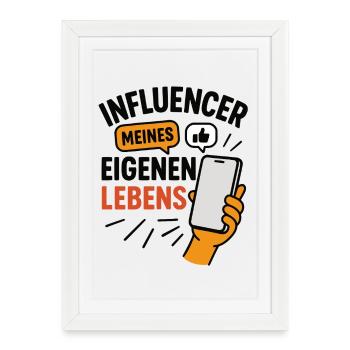 Influenceur de ma propre vie - Affiche encadrée (27 × 37 cm) - blanc - Devant