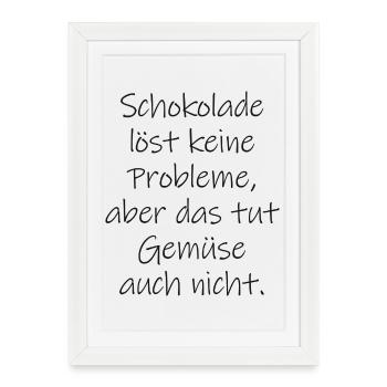 Chocolate doesn't solve any problems funny saying - Framed poster (27 × 37 cm) - white - Front
