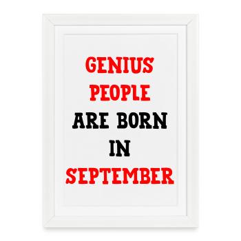 Baby gift The geniuses are born in September - Framed poster (27 × 37 cm) - white - Front