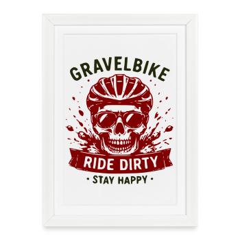 Gravel Bike Skull Ride Dirty Stay Happy - Affiche encadrée (27 × 37 cm) - blanc - Devant
