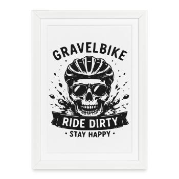 Gravel Bike Skull Ride Dirty Stay Happy - Affiche encadrée (27 × 37 cm) - blanc - Devant