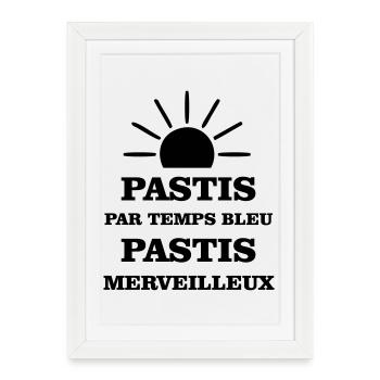 Pastis par temps bleu pastis merveilleux  - Affiche encadrée (27 × 37 cm) - blanc - Devant