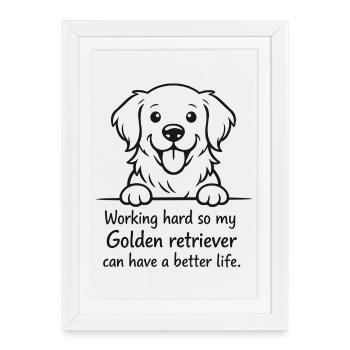 mon golden retriever peut avoir une vie meilleure - Affiche encadrée (27 × 37 cm) - blanc - Devant