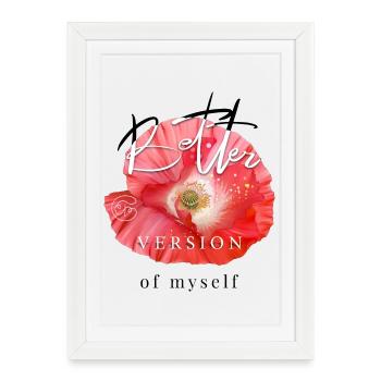 Better version of myself inspirational quote - Framed poster (27 × 37 cm) - white - Front