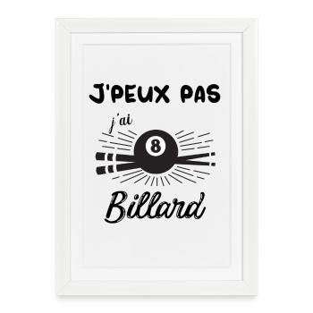 J'peux pas j ai billard - Affiche encadrée (27 × 37 cm) - blanc - Devant
