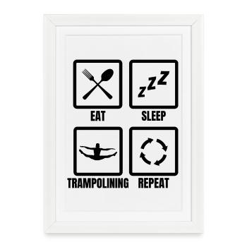 Manger, dormir, répéter le trampoline - Affiche encadrée (27 × 37 cm) - blanc - Devant
