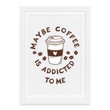 Citation amusante de l’amateur de café - Affiche encadrée (27 × 37 cm) - blanc - Devant