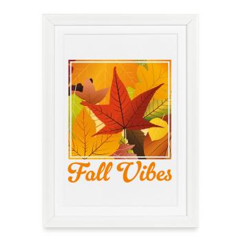 Fall Vibes - Framed poster (27 × 37 cm) - white - Front