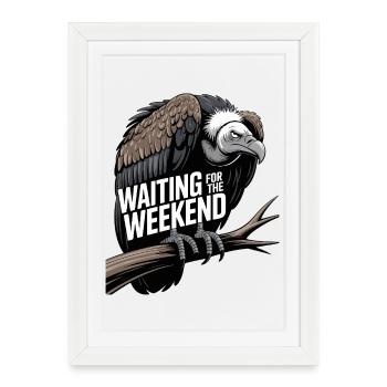 Waiting for the Weekend - Framed poster (27 × 37 cm) - white - Front