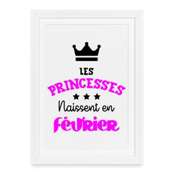Princesse née en Février Cadeau Anniversaire - Affiche encadrée (27 × 37 cm) - blanc - Devant