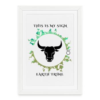 Mon signe est le Taureau - Affiche encadrée (27 × 37 cm) - blanc - Devant