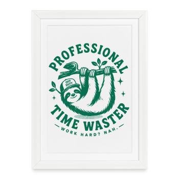 Paresseux Professionnel Perdeur de Temps - Affiche encadrée (27 × 37 cm) - blanc - Devant