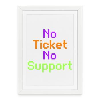 No Ticket No Support Computer Scientist IT Administrator - Framed poster (27 × 37 cm) - white - Front