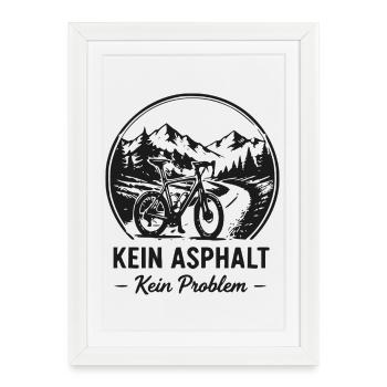 Kein Asphalt Kein Problem MTB - Gerahmtes Poster (27 × 37 cm) - Weiß - Vorne