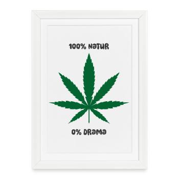 100% Natur, 0% Drama - Gerahmtes Poster (27 × 37 cm) - Weiß - Vorne