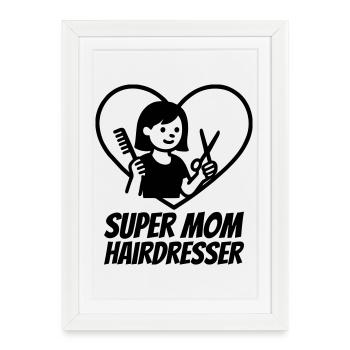 Super Maman Coiffeuse – Cœur Ciseaux - Affiche encadrée (27 × 37 cm) - blanc - Devant