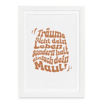 Arrête de rêver - Affiche encadrée (27 × 37 cm) - blanc - Devant