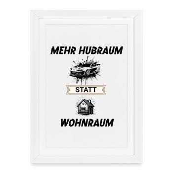 Plus de capacité moteur au lieu d’espace de vie - Affiche encadrée (27 × 37 cm) - blanc - Devant