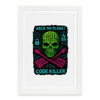 Hack the Planet Code Killer - Cyber Security - Framed poster (27 × 37 cm) - white - Front