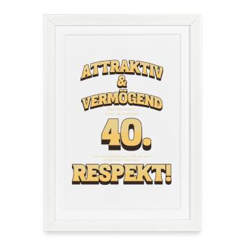 Sarcastic 40th Birthday - Happy Birthday! - Framed poster (27 × 37 cm) - white - Front