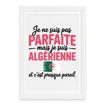 Je ne suis pas parfaite mais je suis Algerienne - Affiche encadrée (27 × 37 cm) - blanc - Devant