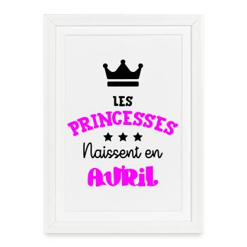 Princesse née en Avril Super Cadeau Anniversaire - Affiche encadrée (27 × 37 cm) - blanc - Devant
