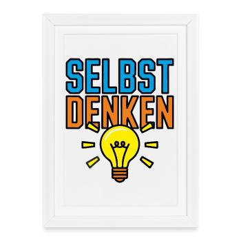 Selbst Denken - Gerahmtes Poster (27 × 37 cm) - Weiß - Vorne