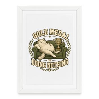 Médaille d’or dans Doing Nothing Cat - Affiche encadrée (27 × 37 cm) - blanc - Devant