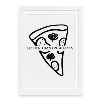 Plus chaud que la pizza fraîche - Affiche encadrée (27 × 37 cm) - blanc - Devant