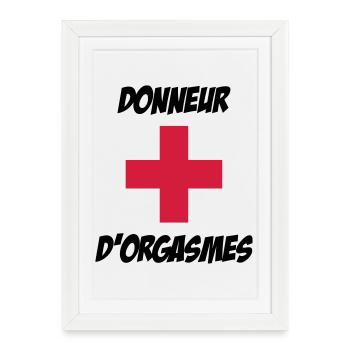 Donneur d'orgasmes ! - Affiche encadrée (27 × 37 cm) - blanc - Devant
