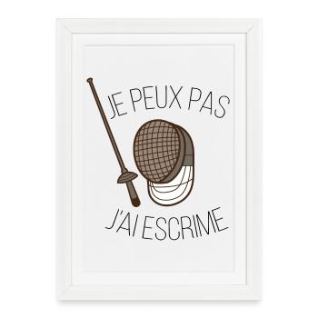 je peux pas j ai escrime - Affiche encadrée (27 × 37 cm) - blanc - Devant