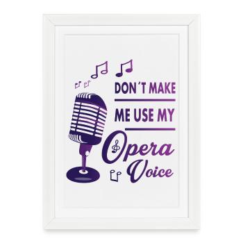 My opera voice - Framed poster (27 × 37 cm) - white - Front