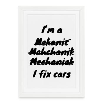Ich bin Automechaniker # - Gerahmtes Poster (27 × 37 cm) - Weiß - Vorne