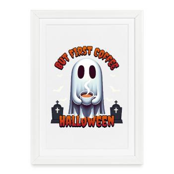 But First Coffee Halloween - Framed poster (27 × 37 cm) - white - Front