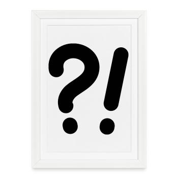Points d’interrogation et points d’exclamation - Affiche encadrée (27 × 37 cm) - blanc - Devant