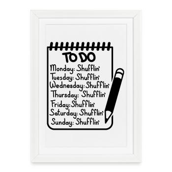 Every Day I’m Shufflin' – Party Electro Club - Affiche encadrée (27 × 37 cm) - blanc - Devant