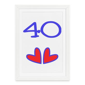 40. 40 YEARS. 40th ANNIVERSARY. 40TH ANNIVERSARY. - Framed poster (27 × 37 cm) - white - Front