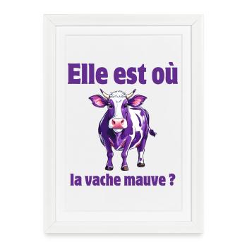 vache, vache humour, vache mauve - Affiche encadrée (27 × 37 cm) - blanc - Devant
