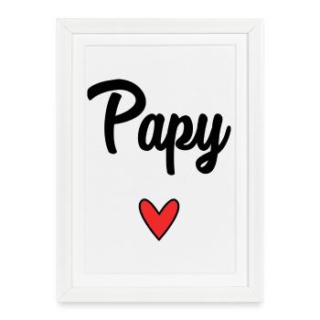 PAPY. FÊTE DES PÈRES. BONNE FÊTE PAPY. JE T'AIME. - Affiche encadrée (27 × 37 cm) - blanc - Devant