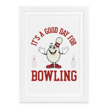 C’est une bonne journée pour le bowling - Affiche encadrée (27 × 37 cm) - blanc - Devant