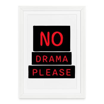 Pas de drame Repose-toi Détends-toi Détends-toi Détends-toi Amuse-toi - Affiche encadrée (27 × 37 cm) - blanc - Devant