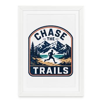 Badge de coureur de montagne Chase the Trails - Affiche encadrée (27 × 37 cm) - blanc - Devant