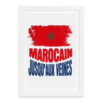 Marocain Jusqu Aux Veines Fierte Maroc Royaume - Affiche encadrée (27 × 37 cm) - blanc - Devant