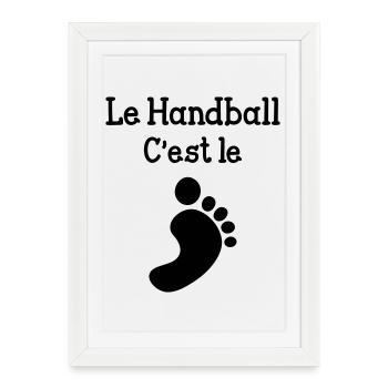 Le handball c'est le pied ! - Affiche encadrée (27 × 37 cm) - blanc - Devant