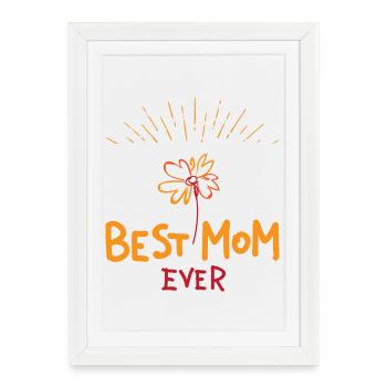 Best Mom ever | Mother's Day | Vectorgraphic - Framed poster (27 × 37 cm) - white - Front