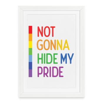 Mois de la fierté LGBTQ - Je ne vais pas cacher ma fierté - Affiche encadrée (27 × 37 cm) - blanc - Devant