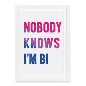 Mois de la fierté LGBT - Personne ne sait que je suis bi - Affiche encadrée (27 × 37 cm) - blanc - Devant