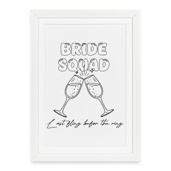 Bride Squad - Last fling bebefore the ring - Framed poster (27 × 37 cm) - white - Front