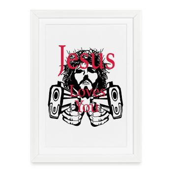 Jesus Loves You – Faith Statement Art Design - Framed poster (27 × 37 cm) - white - Front